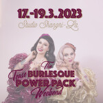 Burlesque Tease Power Pack weekend